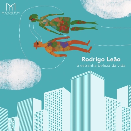 Rodrigo Leao - A estranha beleza da vida