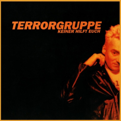 Terrorgruppe - Keiner Hilft Euch (2021 Reissue, Limited Edition, Orange Vinyl, LP)
