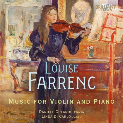 Louise Farrenc (1804-1875), Daniele Orlando & Linda Di Carlo - Music For Violin And Piano