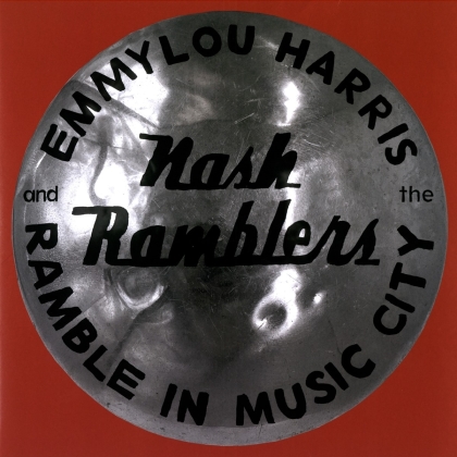 Emmylou Harris & The Nash Ramblers - Ramble in Music City: The Lost Convert (Live) (2 LPs)