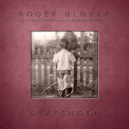 Roger Glover - Snapshot + (+ 5 Unreleased Bonus Demo-Tracks, 2021 Reissue, Digipack)