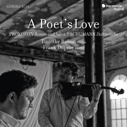 Serge Prokofieff (1891-1953), Robert Schumann (1810-1856), Timothy Ridout & Frank Dupree - A Poets Love Prokofiev Romeo And Juliet