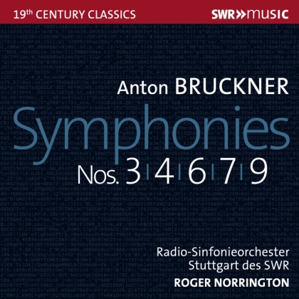 Anton Bruckner (1824-1896), Roger Norrington & Radio Sinfonieorchester Stuttgart des SWR - Symphonies 3, 4, 6, 7 & 9 (5 CDs)