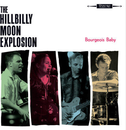 The Hillbilly Moon Explosion - Bourgeois Baby (2021 Reissue, Cleopatra, Colored, LP)