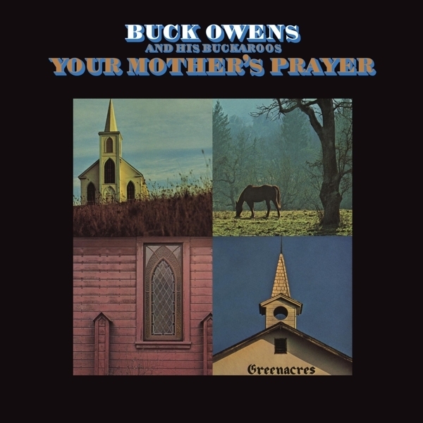 Buck Owens - Your Mother's Prayer (2021 Reissue)