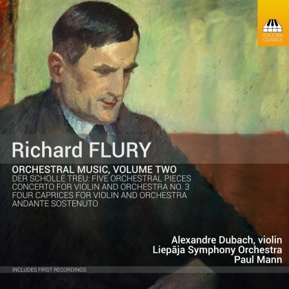 Richard Flury (1896-1967), Paul Mann, Alexandre Dubach & Lepaja Symphony Orchestra - Orchestral Music 2