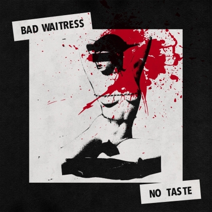 Bad Waitress - No Taste (LP)