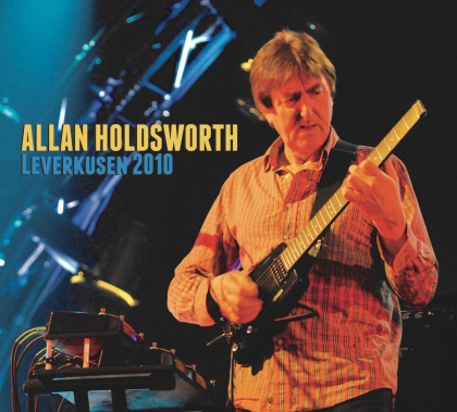 Allan Holdsworth - Leverkusen 2010 (CD + DVD)