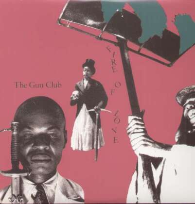 The Gun Club - Fire Of Love (2021 Reissue, Extra Term Audio, Deluxe Edition, 2 CDs)