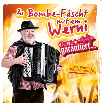 Werner Habermacher - Äs Bombe-Fäscht mit em Werni
