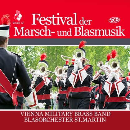 Vienna Military Brass Band-Blasorchester St.Martin - Festival der Marsch- und Blasmusik (2 CDs)