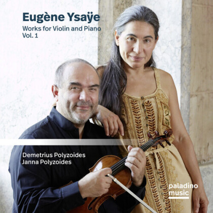 Demetrius Polyzoides, Janna Polyzoides & Eugène Ysaÿe (1858-1931) - Works For Violin And Piano Vol. 1 (2 CDs)