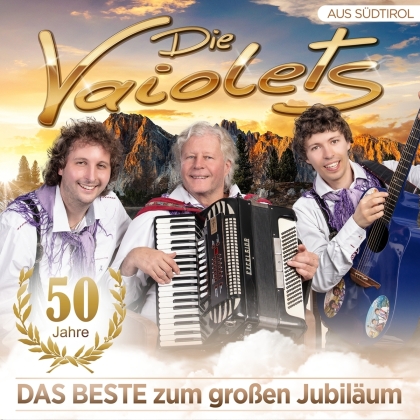 Die Vaiolets - 50 Jahre - Das Beste zum großen Jubiläum