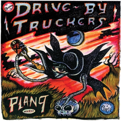 Drive By Truckers - Plan 9 Records July 13, 2006 (2021 Reissue, New West Records, 2 CDs)