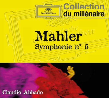 Gustav Mahler (1860-1911), Claudio Abbado & Chicago Symphony Orchestra - Symphonie No. 5 (Collection du Millénaire)