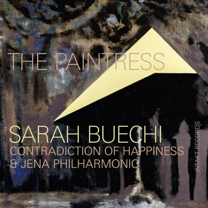 Sarah Buechi & Contradiction Of Happiness - The Paintress