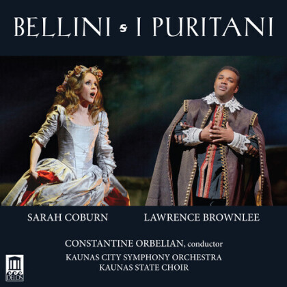 Kaunas State Choir, Vincenzo Bellini (1801-1835), Constantine Orbelian, Sarah Coburn & Lawrence Brownlee - I Puritani (3 CDs)