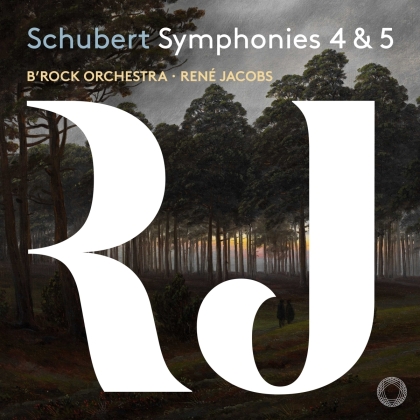 B'Rock Orchestra, Franz Schubert (1797-1828) & Rene Jacobs - Symphonies 4 & 5