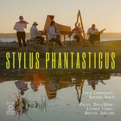Stylus Phantasticus, Stephen Stubbs & Tekla Cunningham - Stylus Phantasticus