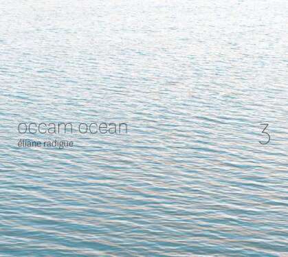 Eliane Radigue, Tarozzi & Eckrardt - Occam Ocean 3