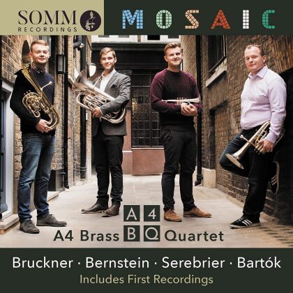 A4 Brass Quartet, José Serebrier, Leonard Bernstein (1918-1990), Jonathan Bates (*1995), Béla Bartók (1881-1945), … - Mosaic