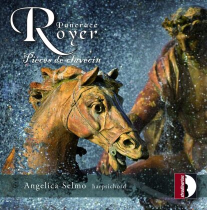 Joseph Nicholas Pancrace Royer (1705-1755) & Angelica Selmo - Pieces De Clavecin