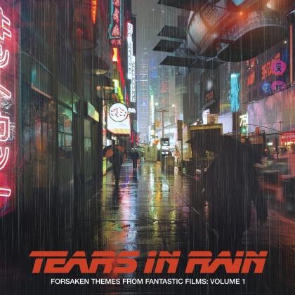 Tears In Rain - Forsaken Themes From Fantastic Films 1 - OST