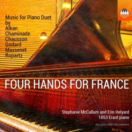 Ernest Chausson (1855-1899), Guy Ropartz, Jules Massenet (1842-1912), Charles-Valentin Alkan (1813-1888), Cécile Louise Chaminade (1857-1944), … - Four Hands For France