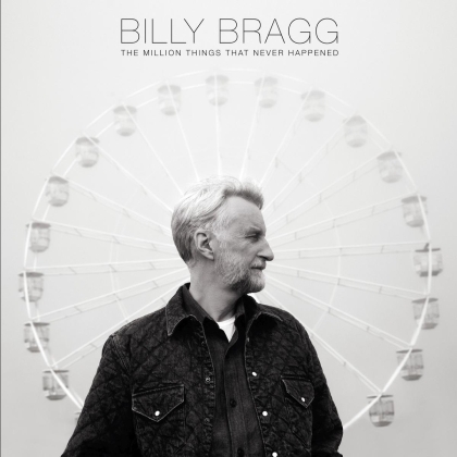Billy Bragg - A Million Things That Never Happened (LP)