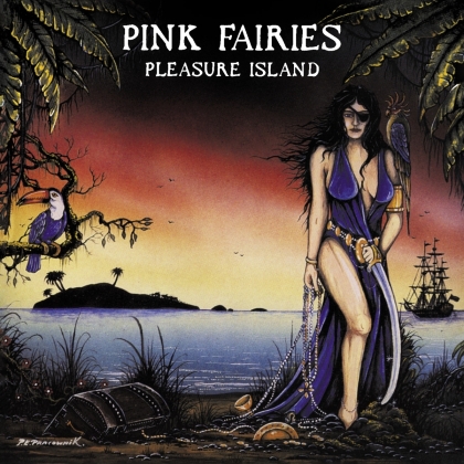 Pink Fairies - Pleasure Island (2021 Reissue)