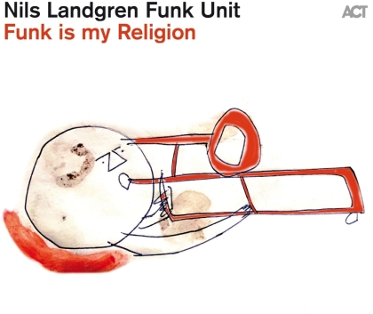 Nils Landgren - Funk Is My Religion (LP)