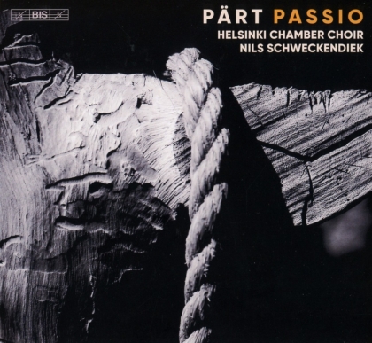 Helsinki Chamber Choir, Arvo Pärt (*1935) & Nils Schweckendiek - Passio (Hybrid SACD)