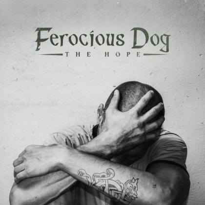 Ferocious Dog - The Hope (Bonustracks)