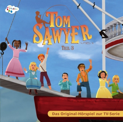 Tom Sawyer - Tom Sawyer - Das CD Hörspiel zur TV Serie - Teil 3