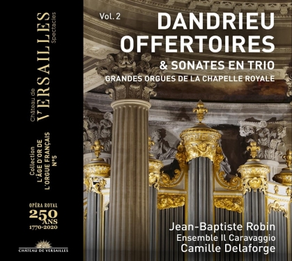Robin, Camille Delaforge & Jean-François Dandrieu (1682-1738) - Offertoires & Sonates 2