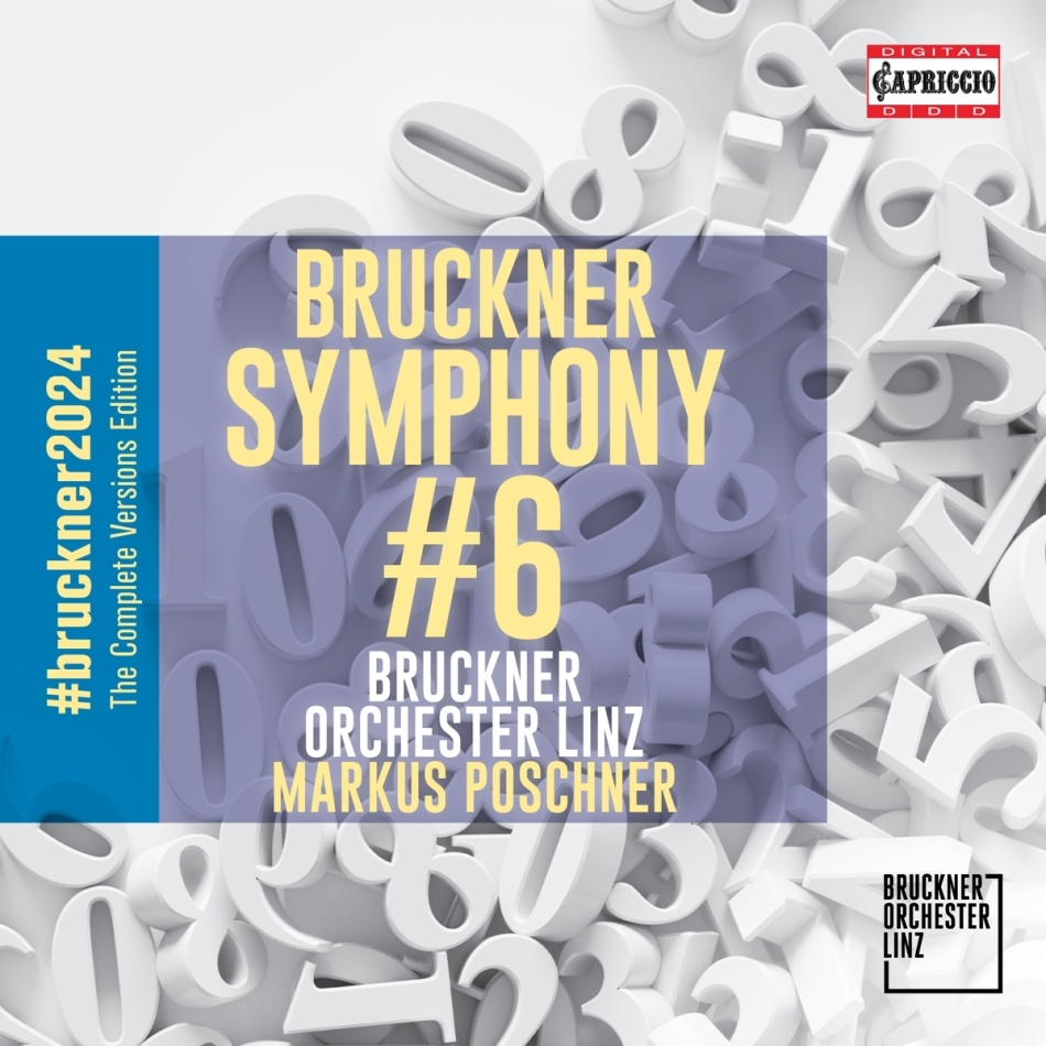 Bruckner Orchester Linz, Anton Bruckner (1824-1896) & Markus Poschner - Sinfonie Nr 6 A-Dur