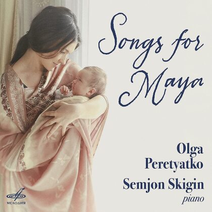Olga Peretyatko & Semyon Skigin - Songs For Maya