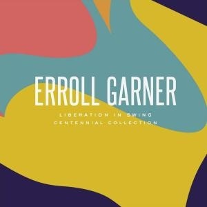 Erroll Garner - Liberation In Swing: Centennial Collection (21 LP + Cassette audio)