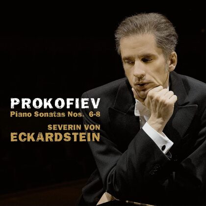 Severin von Eckardstein & Serge Prokofieff (1891-1953) - Piano Sonatas Nos. 6-8