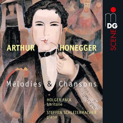 Arthur Honegger (1892-1955), Holger Falk & Steffen Schleiermacher - Melodies Et Chansons