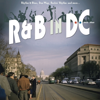 R&B In DC 1940-1960: Rhythm & Blues Doo Wop (Édition Limitée)