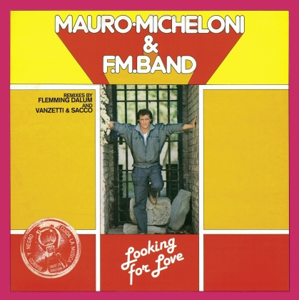Mauro Micheloni & F.M. Band - Looking For Love (12" Maxi)