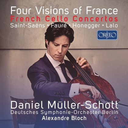 Camille Saint-Saëns (1835-1921), Gabriel Fauré (1845-1924), Arthur Honegger (1892-1955), Édouard Lalo (1823-1892), Alexandre Bloch, … - Four Visions Of France