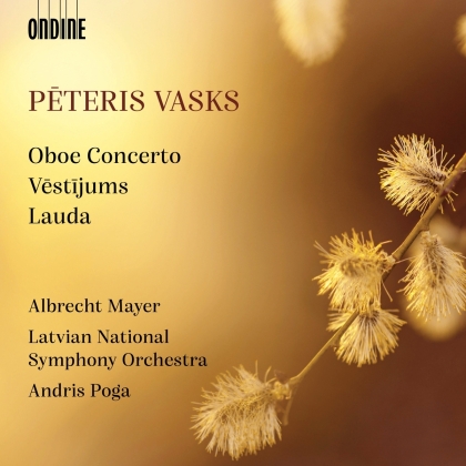 Peteris Vasks (*1946), Andris Poga, Albrecht Mayer & Latvian National Symphony Orchestra - Oboe Concerto, Vestijums, Lauda