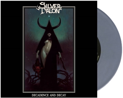 Silver Talon - Decadence And Decay (Silver Star Edition, LP)