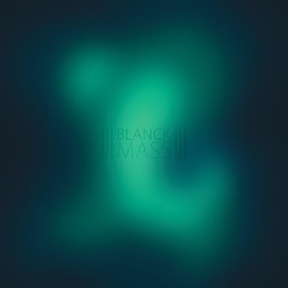 Blanck Mass - --- (2021 Reissue, Sacred Bones)