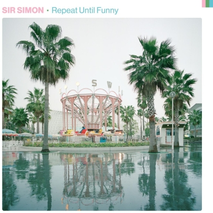 Sir Simon - Repeat Until Funny