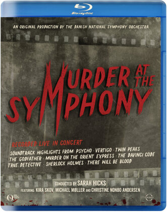 Danish National Symphony Orchestra & Sarah Hicks - Murder at the Symphony