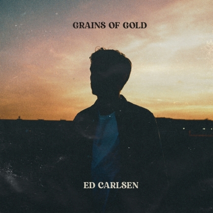 Ed Carlsen - Grains Of Gold (LP)