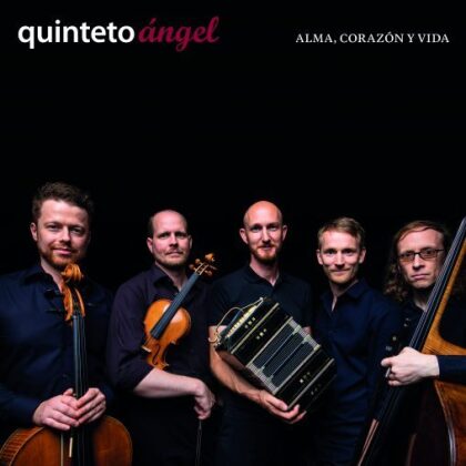 Quinteto Angel - Alma, Corazon Y Vida
